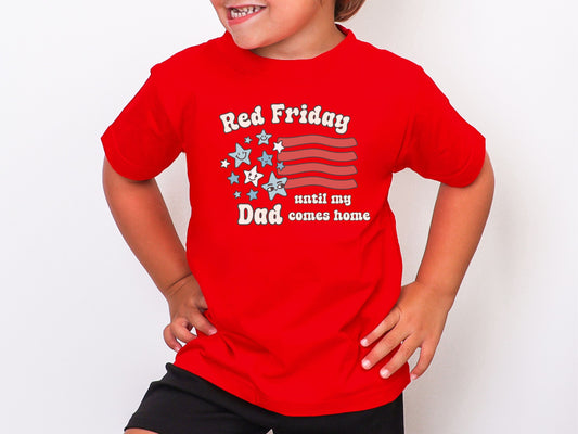 Red Friday Military Deployment Shirt – Until My Dad Comes Home