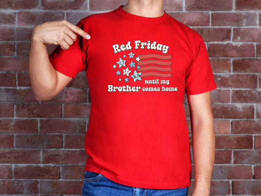 Red Friday Military Support Shirt – Until My Brother Comes Home