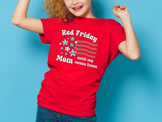 Red Friday Military Deployment Shirt – Until My Mom Comes Home