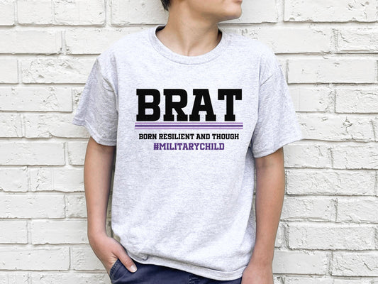 Military Brat Shirt - Born Resilient and Tough