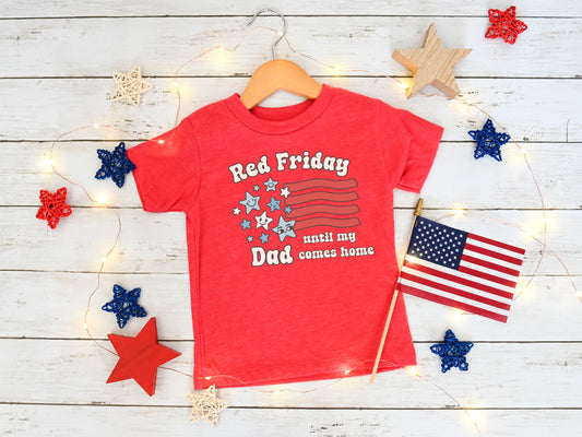 Red Friday Military Deployment Shirt – Until My Dad Comes Home