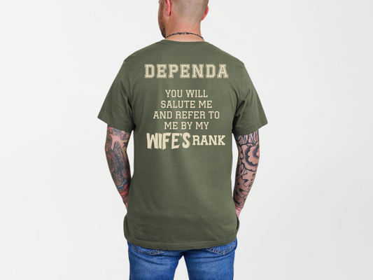 Dependa Wife's Rank Shirt