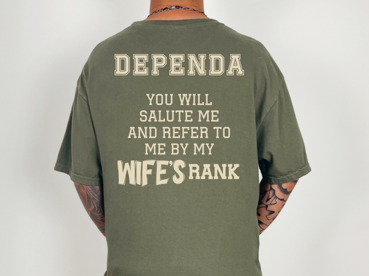 Dependa Wife's Rank Shirt