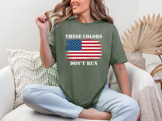 These Colors Don’t Run Shirt
